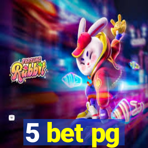 5 bet pg